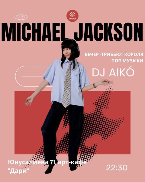 Tribute evening to Michael Jackson — DJ Aikó