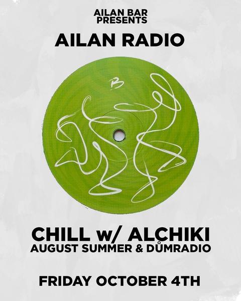 Ailan Radio - Chill w/ Alchiki
