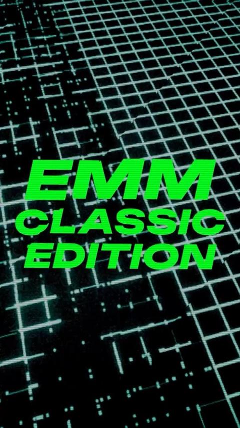 EMM: CLASSIC EDITION