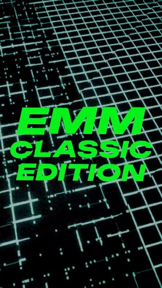 EMM: CLASSIC EDITION