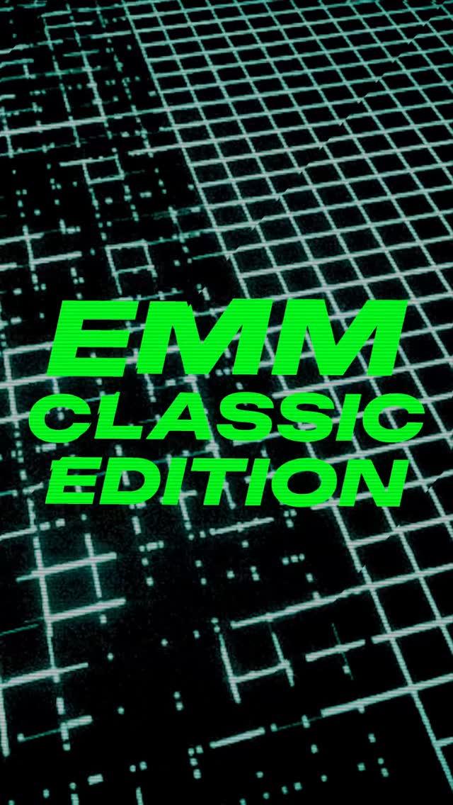 EMM: CLASSIC EDITION