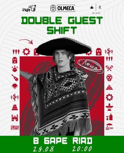 Double Guest Shift