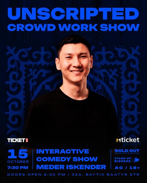 UNSCRIPTED CROWD WORK SHOW